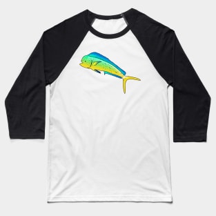 Mahi Mahi Tahiti Fish (Dophinfish Bream) Baseball T-Shirt